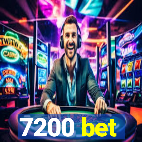 7200 bet